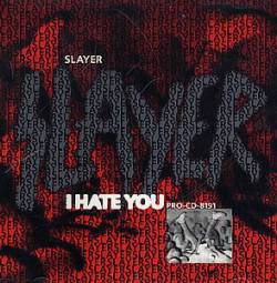 Slayer (USA) : I Hate You